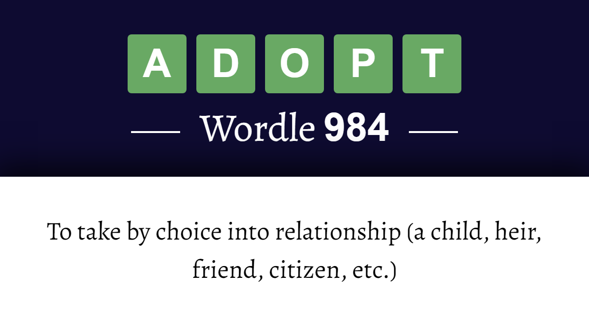 What does ‘ADOPT’ mean in Wordle 984? (28th February 2024)