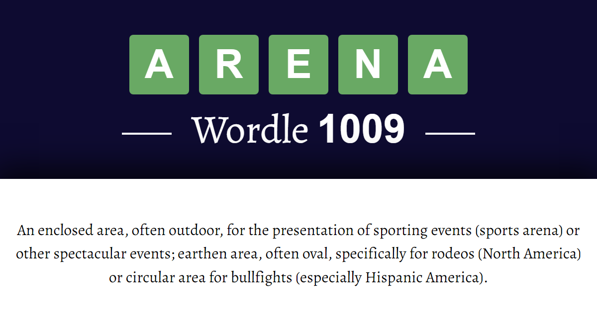 What does ‘ARENA’ mean in Wordle 1009? (24th March 2024)
