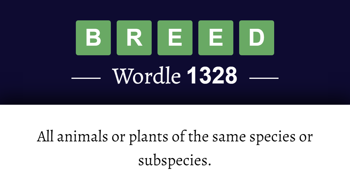 What does ‘BREED’ mean in Wordle 1328? (6th February 2025)