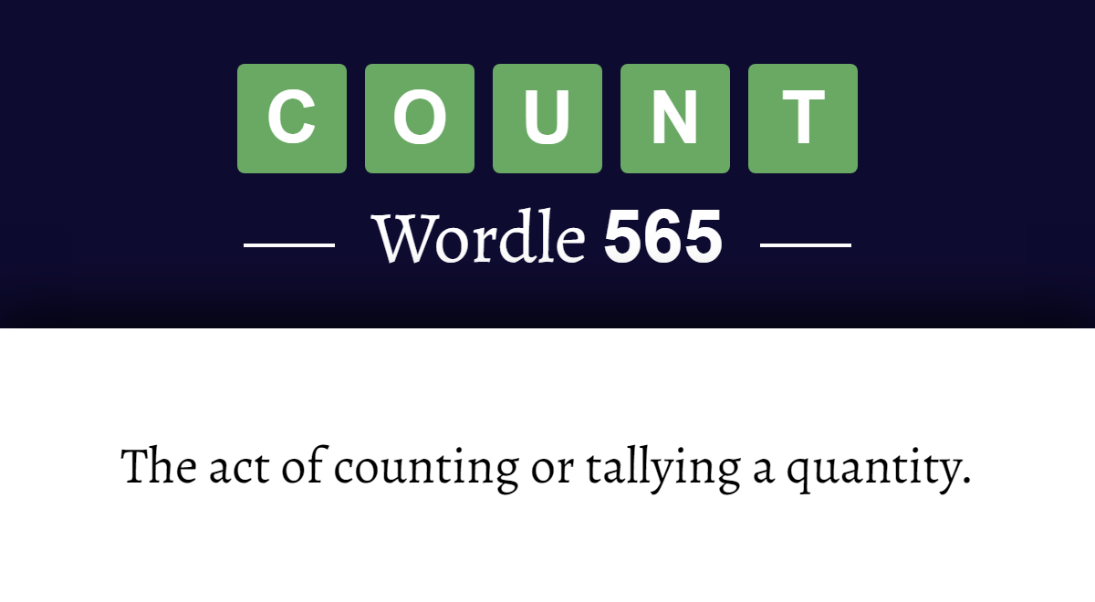 What does ‘COUNT’ mean in Wordle 565? (5th January 2023)