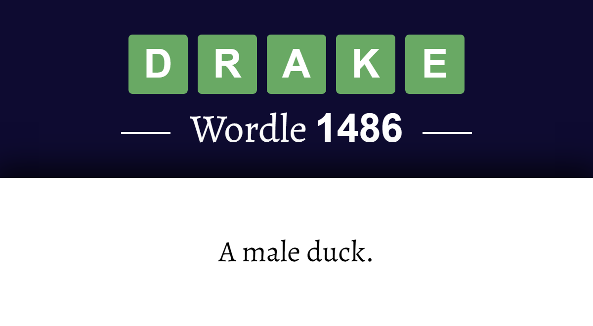 What does ‘DRAKE’ mean in Wordle 1486? (14th July 2025)