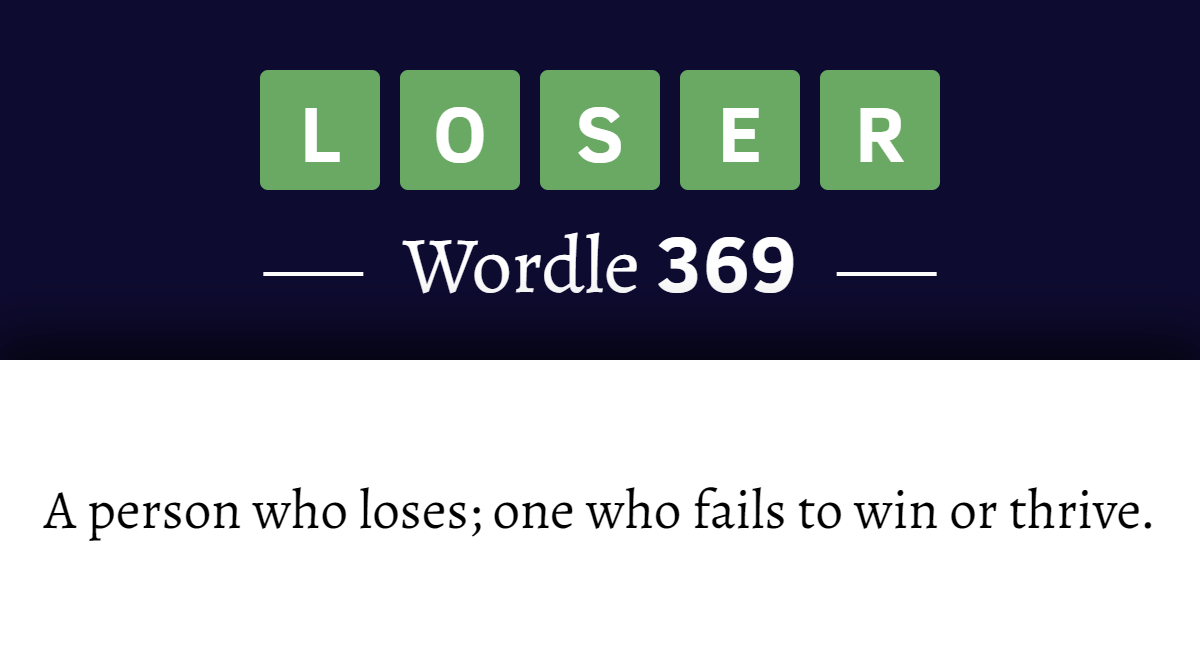 What Does LOSER Mean In Wordle 369 23rd June 2022 what-does-loser-mean-in-wordle-369-23rd-june-2022