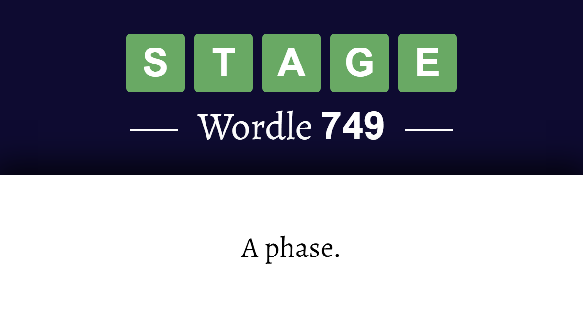 what-does-stage-mean-in-wordle-749-8th-july-2023